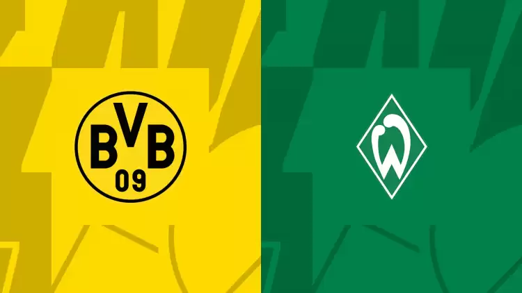 CANLI| Werder Bremen- Dortmund maçını canlı izle (Maç linki)