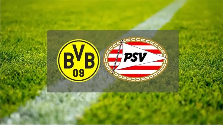 CANLI| Borussia Dortmund- PSV maçını canlı izle (Maç linki)