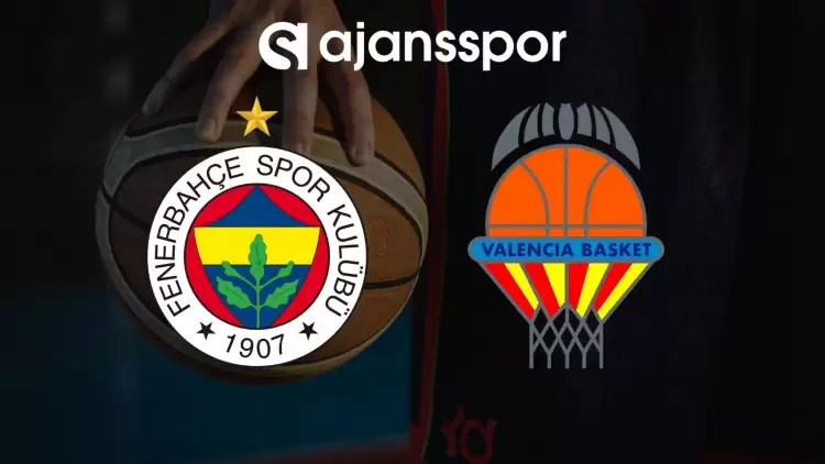 Fenerbahçe Beko - Valencia maçının canlı yayın bilgisi ve maç linki