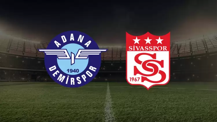 CANLI| Adana Demirspor- Sivasspor maçını canlı izle (Maç linki)