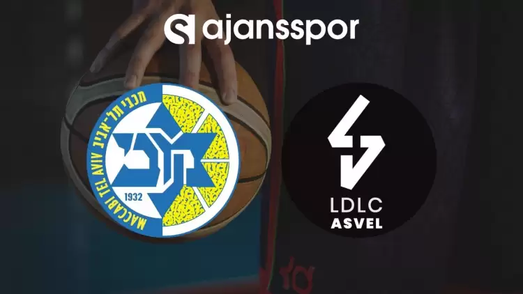 Maccabi Tel Aviv - ASVEL maçının canlı yayın bilgisi ve maç linki