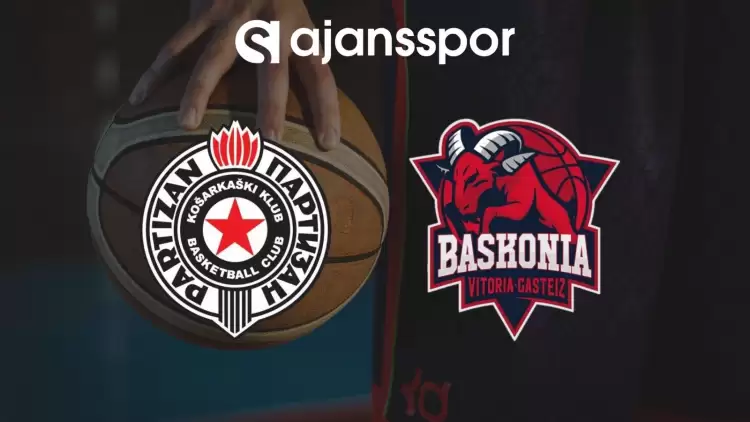 Partizan - Baskonia maçının canlı yayın bilgisi ve maç linki