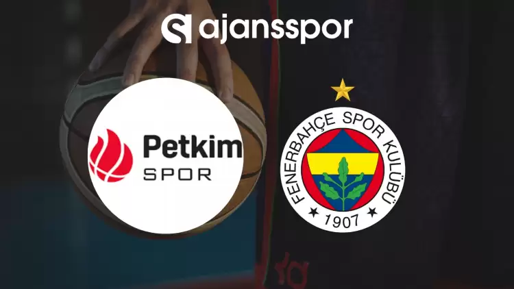 CANLI| Aliağa Petkimspor- Fenerbahçe Beko maçını canlı izle (Maç linki)