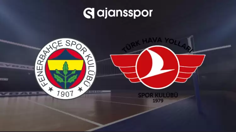 CANLI| Fenerbahçe Opet-Türk Hava Yolları maçını canlı izle (Maç linki)