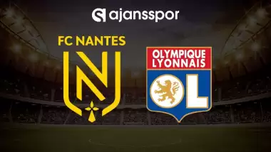 CANLI | Nantes - Lyon