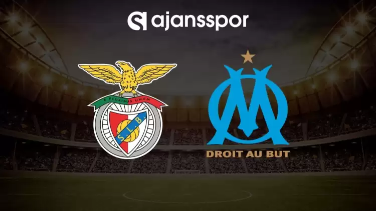Benfica - Marsilya maçının canlı yayın bilgisi ve maç linki