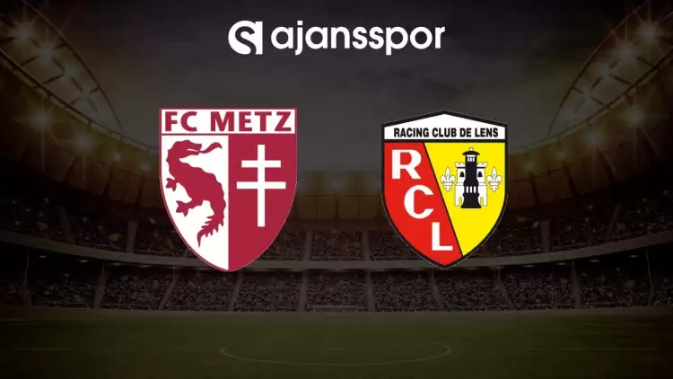 Metz - Lens maçının canlı yayın bilgisi ve maç linki