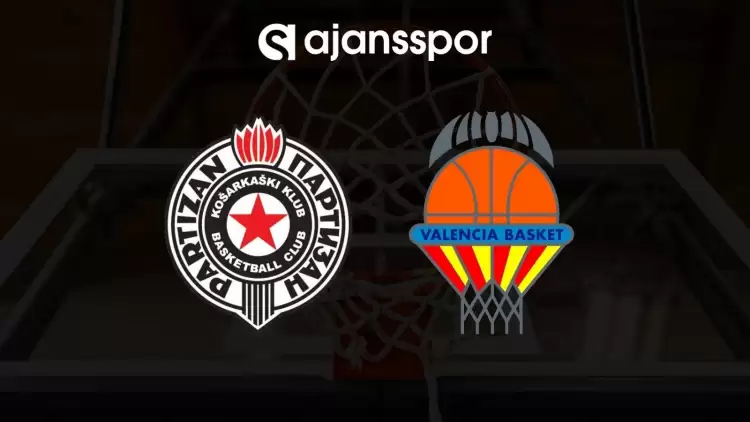 Partizan - Valencia maçının canlı yayın bilgisi ve maç linki
