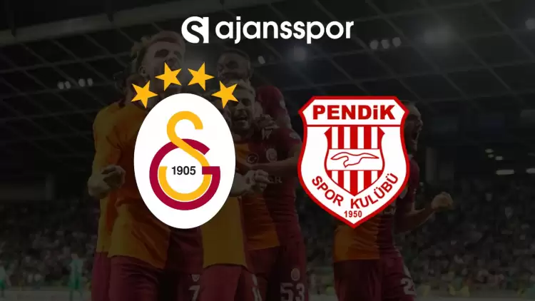 CANLI| Galatasaray- Pendikspor maçını canlı izle (Maç linki)