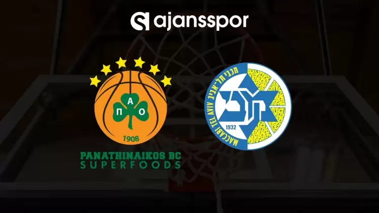 Panathinaikos - Maccabi Tel Aviv maçının canlı yayın bilgisi ve maç linki