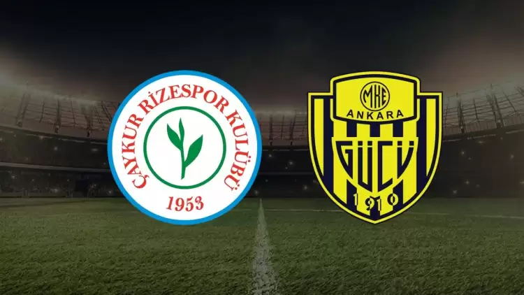 CANLI| Rizespor- Ankaragücü maçını canlı izle (Maç linki)