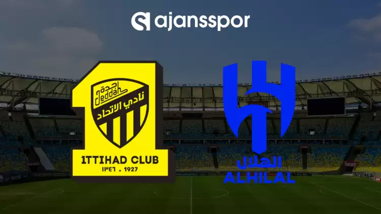 CANLI| Ittihad FC- Al Hilal maçını canlı izle (Maç linki)