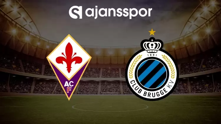 Fiorentina - Club Brugge maçının canlı yayın bilgisi ve maç linki