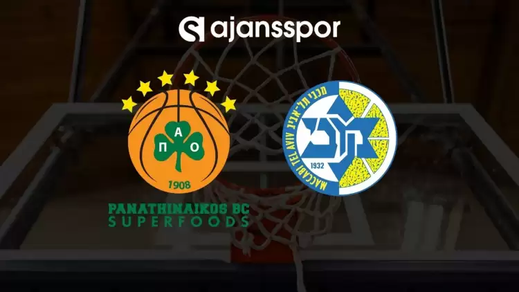 Panathinaikos - Maccabi Tel Aviv maçının canlı yayın bilgisi ve maç linki