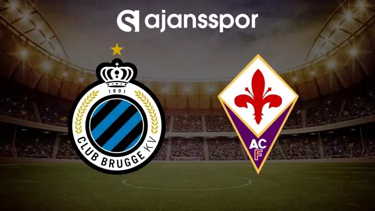 Club Brugge - Fiorentina maçının canlı yayın bilgisi ve maç linki
