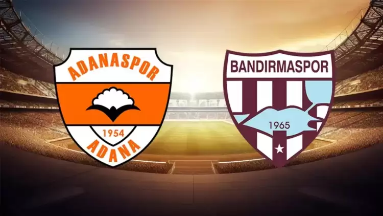 CANLI| Adanaspor - Bandırmaspor maçını canlı izle (Maç linki)