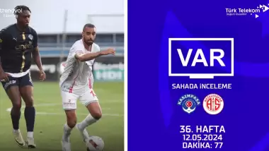 Süper Lig'de 36. Hafta maçlarının VAR kayıtları açıklandı!