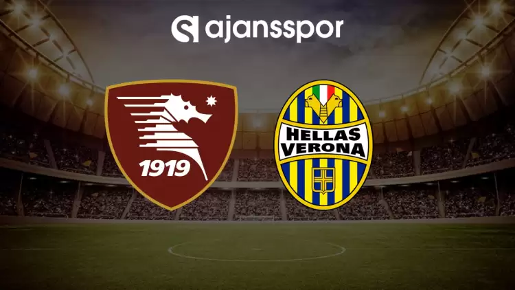 CANLI| Salernitana - Hellas Verona maçını canlı izle (Maç linki)