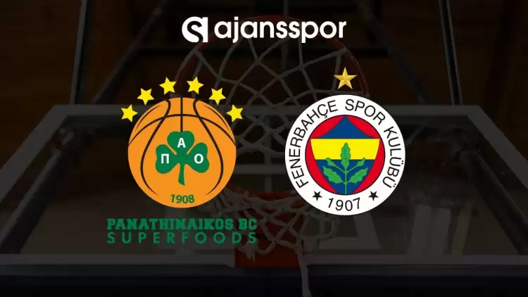 Panathinaikos - Fenerbahçe Beko maçının canlı yayın bilgisi ve maç linki