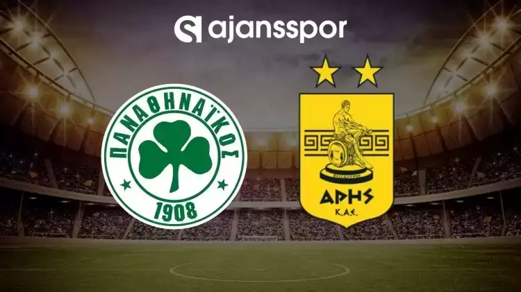 CANLI| Panathinaikos - Aris maçını canlı izle (Maç linki)