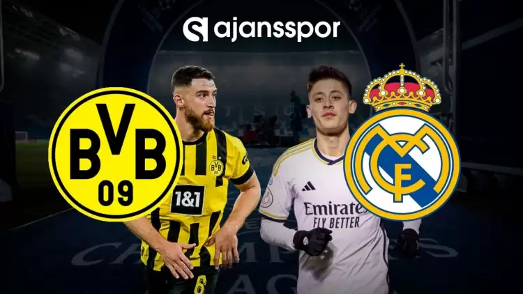 Borussia Dortmund - Real Madrid maçının canlı yayın bilgisi ve maç linki