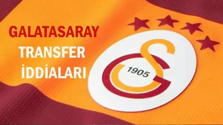 Galatasaray transfer haberleri: Listede kimler var?