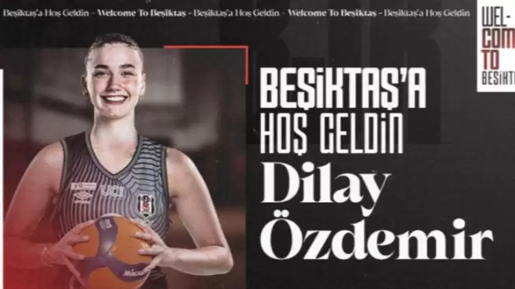 Dilay Özdemir Beşiktaş'ta!