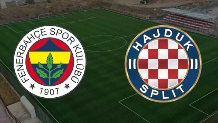 CANLI| Fenerbahçe - Hajduk Split maçını canlı izle (Maç linki)