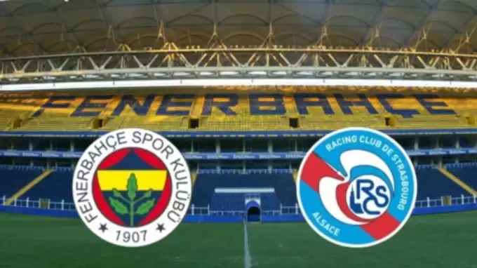 CANLI| RC Strasbourg- Fenerbahçe