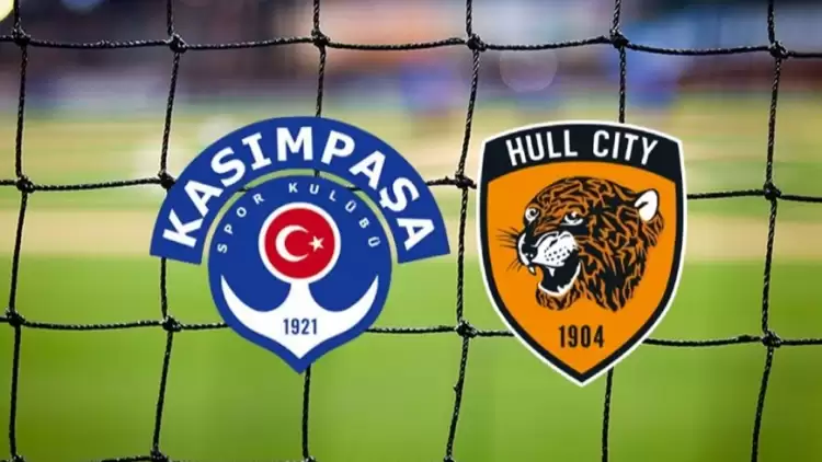 CANLI| Kasımpaşa- Hull City maçını canlı izle (Maç linki)