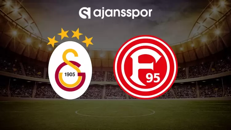 CANLI| Galatasaray- Fortuna Düsseldorf maçını canlı izle (Maç Linki)