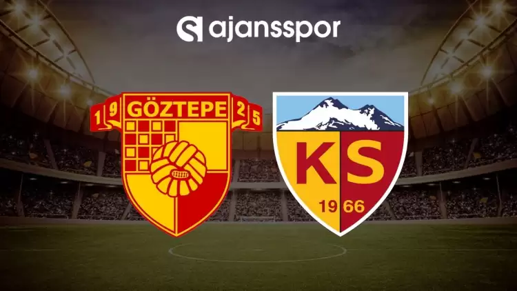 Göztepe - Kayserispor maçının canlı izle linki