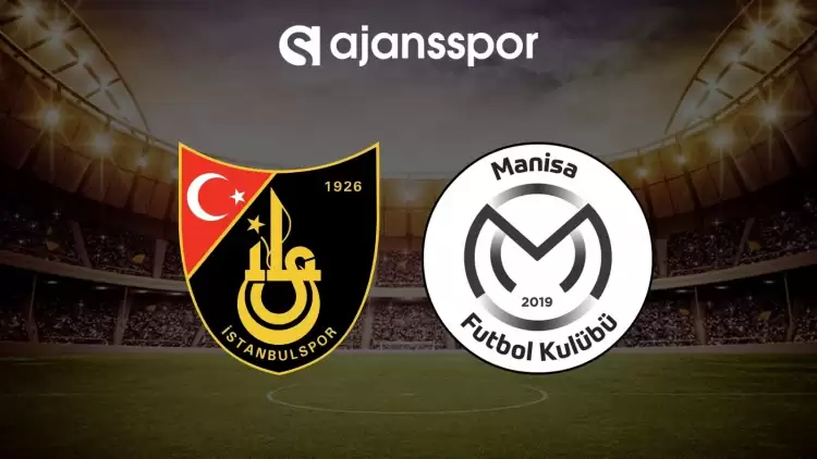 İstanbulspor - Manisa FK maçının canlı yayın bilgisi ve maç linki