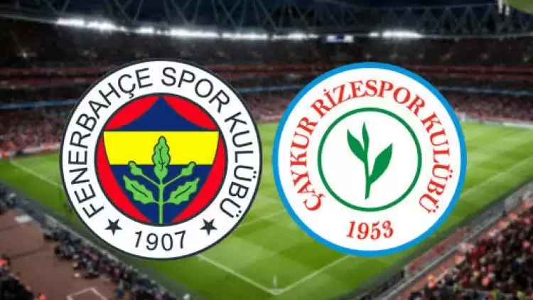 CANLI| Çaykur Rizespor - Fenerbahçe maçını canlı izle ( Maç Linki)