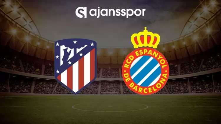 Atletico Madrid - Espanyol maçının canlı yayın bilgisi ve maç linki