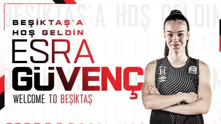 Esra Güvenç Beşiktaş’ta