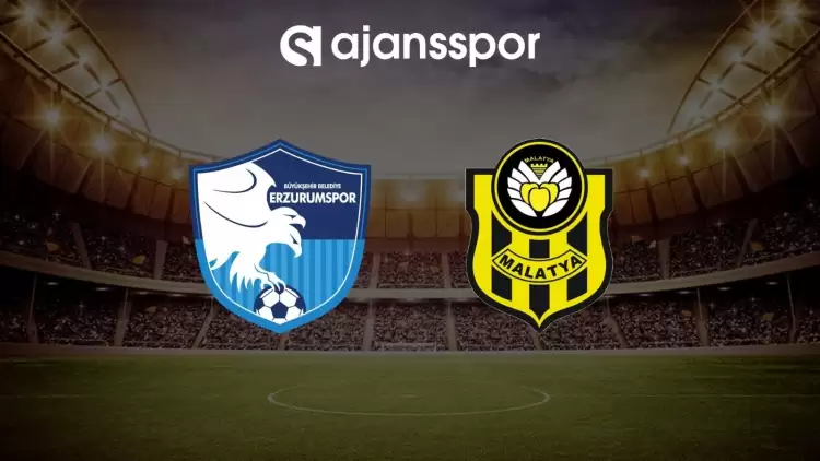 Erzurumspor FK - Yeni Malatyaspor maçının canlı yayın bilgisi ve maç linki