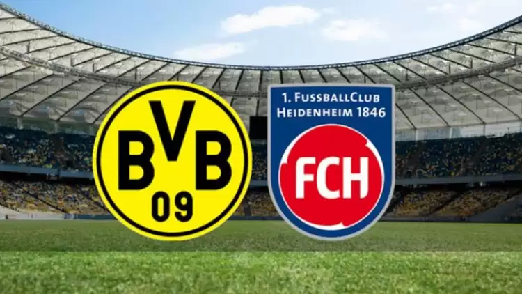 CANLI| Borussia Dortmund-Heidenheim maçını canlı izle (Maç Linki)