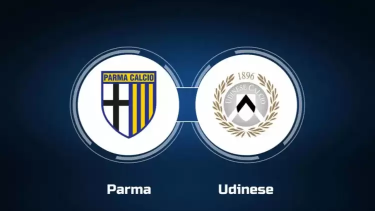 Parma - Udinese maçının canlı yayın bilgisi ve maç linki