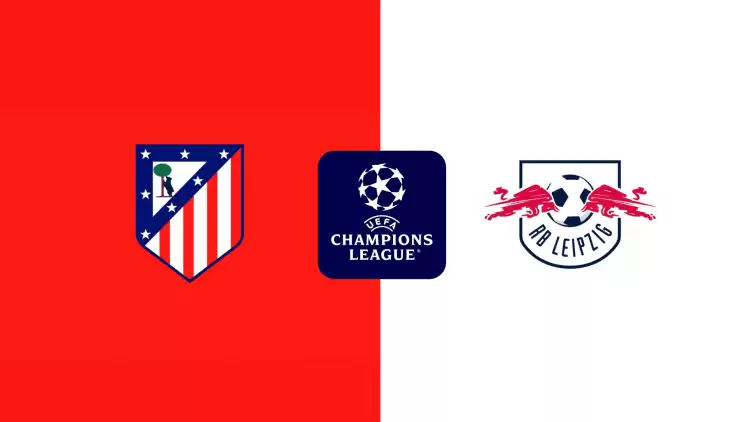 CANLI| Atletico Madrid- RB Leipzig maçını canlı izle (Maç linki)