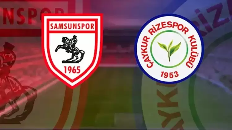 CANLI| Çaykur Rizespor- Samsunspor maçını canlı izle (Maç linki)