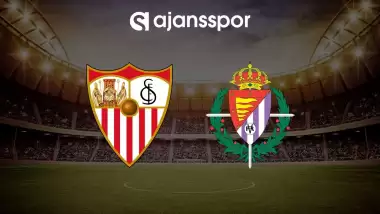 CANLI | Sevilla - Real Valladolid