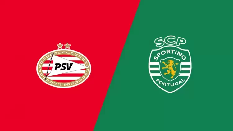 CANLI | PSV Eindhoven- Sporting CP maçını canlı izle (Maç linki)