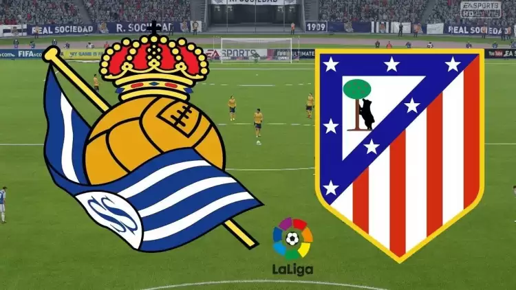 CANLI| Real Sociedad- Atletico Madrid maçını canlı izle (Maç linki)