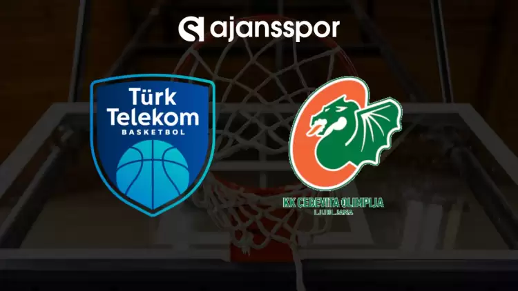 CANLI | Türk Telekom- Cedevita Olimpija maçını canlı izle (Maç linki)