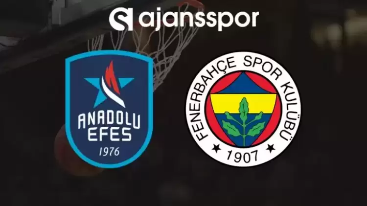 Anadolu Efes - Fenerbahçe Beko Maçını Canlı İzle (Maç Linki)