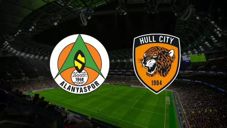 CANLI| Alanyaspor- Hull City maçını canlı izle (Maç linki)