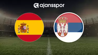 CANLI| İspanya- Sırbistan