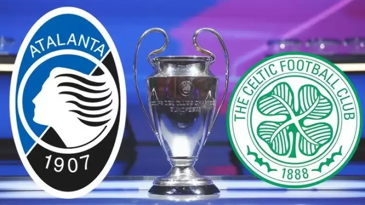 CANLI| Atalanta- Celtic maçını canlı izle (Maç linki)