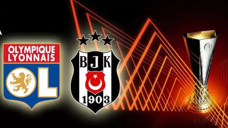 Lyon-Beşiktaş maçının canlı yayın bilgisi ve maç linki